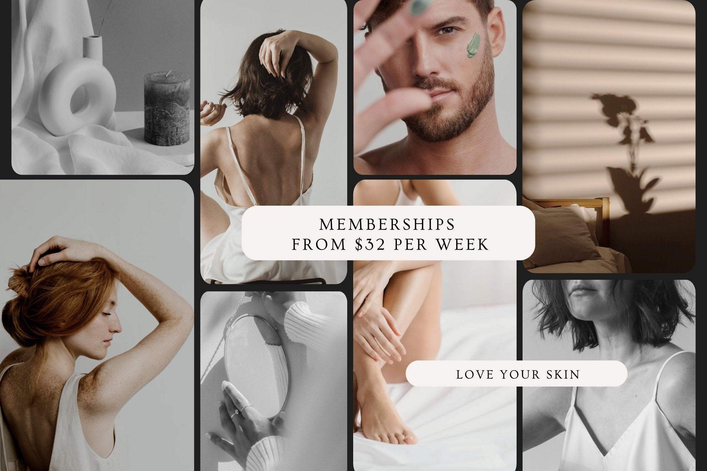 SKIN MEMBERSHIPS - LOVE YOUR SKIN